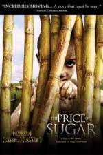 Watch The Price of Sugar Zmovies