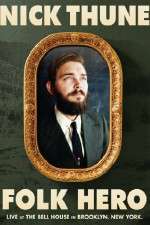 Watch Nick Thune Folk Hero Zmovies