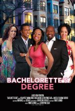 Watch Bachelorette\'s Degree Zmovies