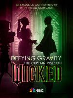 Watch Defying Gravity: The Curtain Rises on Wicked (TV Special 2024) Zmovies