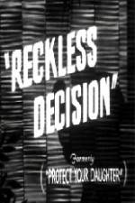 Watch Reckless Decision Zmovies