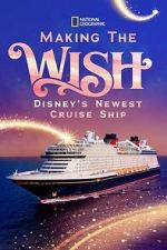 Watch Making The Disney Wish: Disney�s Newest Cruise Ship Zmovies
