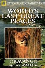 Watch Okavango: Africa's Savage Oasis Zmovies