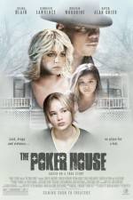 Watch The Poker House Zmovies