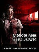 Watch Make Me Shudder Zmovies