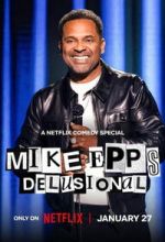 Watch Mike Epps: Delusional Zmovies