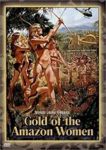 Watch Gold of the Amazon Women Zmovies