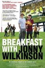 Watch Breakfast with Jonny Wilkinson Zmovies