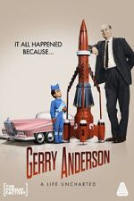Watch Gerry Anderson: A Life Uncharted Zmovies