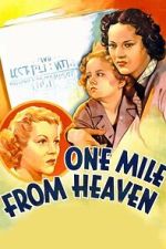 Watch One Mile from Heaven Zmovies