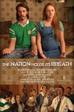 Watch The Nation Holds Its Breath Zmovies