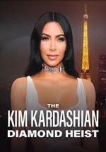 Watch The Kim Kardashian Diamond Heist Zmovies