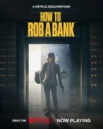 Watch How to Rob a Bank Zmovies