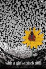 Watch With the Girl of Black Soil Zmovies