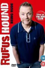 Watch Rufus Hound - Being Rude Zmovies