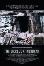 Watch The Garlock Incident Zmovies