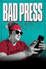 Watch Bad Press Zmovies