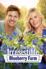 Watch The Irresistible Blueberry Farm Zmovies