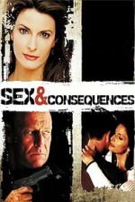 Watch Sex and Consequences Zmovies