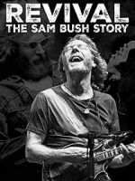 Watch Revival: The Sam Bush Story Zmovies