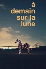 Watch � demain sur la Lune Zmovies