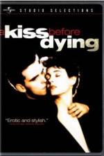 Watch A Kiss Before Dying Zmovies