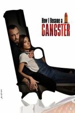 Watch How I Became a Gangster Zmovies