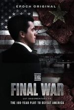 Watch The Final War: The 100 Year Plot to Defeat America Zmovies