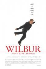Watch Wilbur Wants to Kill Himself Zmovies