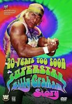 Watch 20 Years Too Soon: Superstar Billy Graham Zmovies