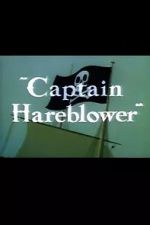 Watch Captain Hareblower (Short 1954) Zmovies