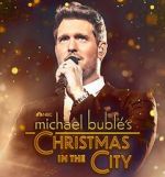 Watch Michael Buble\'s Christmas in the City (TV Special 2021) Zmovies