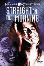 Watch Straight on Till Morning Zmovies
