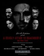 Watch A Deadly Affair to Remember II: The Final Fight Zmovies