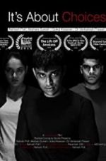 Watch It\'s About Choices Zmovies