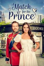 Watch A Match for the Prince Zmovies
