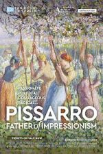 Watch Exhibition On Screen: Pissarro: Father of Impressionism Zmovies
