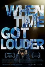 Watch When Time Got Louder Zmovies