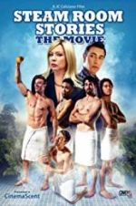 Watch Steam Room Stories: The Movie! Zmovies