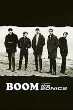 Watch BOOM! A Film About the Sonics Zmovies