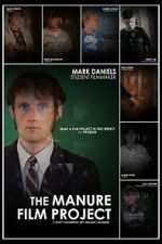 Watch The Manure Film Project: A Crappy Documentary with Absolutely No Budget Zmovies