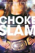 Watch Chokeslam Zmovies