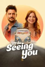 Watch I\'ll Be Seeing You Zmovies