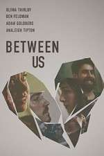 Watch Between Us Zmovies