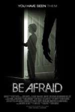 Watch Be Afraid Zmovies