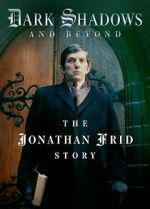 Watch Dark Shadows and Beyond - The Jonathan Frid Story Zmovies