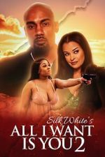 Watch All I Want Is You 2 Zmovies