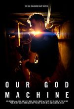 Watch Our God Machine (Short 2018) Zmovies