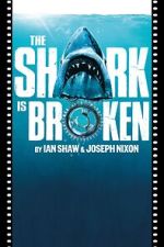 Watch The Shark Is Broken Zmovies
