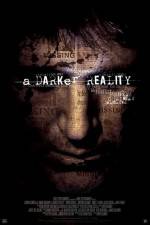 Watch A Darker Reality Zmovies